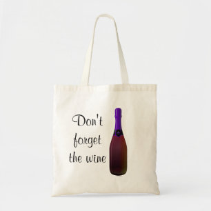 "Vergeet de wijn niet" - Paarse wijnfles Tote Bag