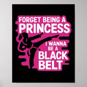 Vergeet een prinses te zijn, ik wil een zwarte ban poster