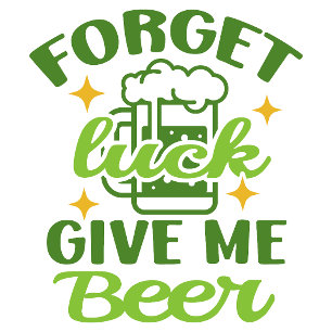 Vergeet geluk, geef me bier t-shirt