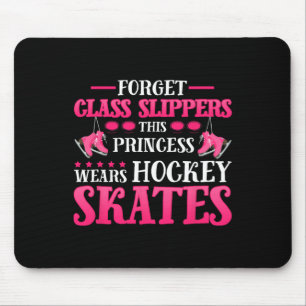 Vergeet Glass Slippers Deze prinses draagt Hockey Muismat