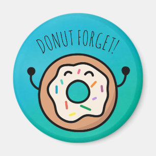 "Vergeet het!" Funny Donut Magnet Magneet