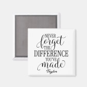 Vergeet het verschil nooit: Motiverende quote Magneet (Voorkant / Achterkant)
