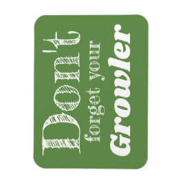 Vergeet je Growler Craft Beer Lover niet herinnere Magneet