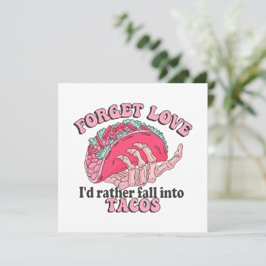 Vergeet liefde Ik herfst liever in taco's (Staand voorkant)
