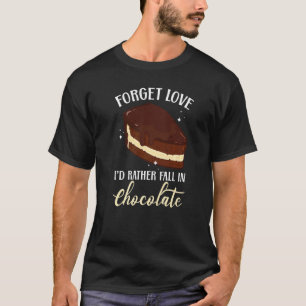 Vergeet liefde Ik zou liever Herfsten in chocolade T-shirt