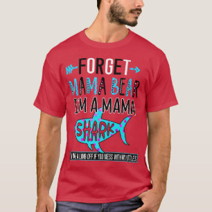 Vergeet mama Beer Ik ben een mama Shark Funny Mam  T-shirt