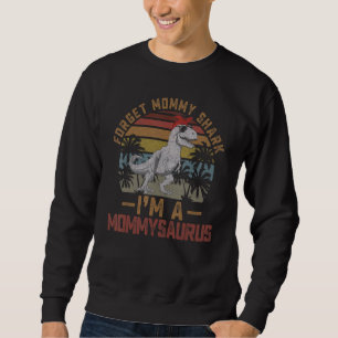 Vergeet mammie haai A Mamasaurus Mama Dinosaur M Trui