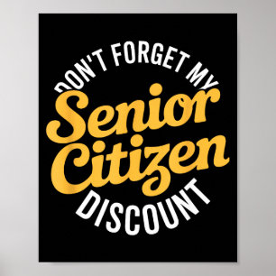 Vergeet mijn senior grappige ouderen niet poster