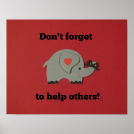 Vergeet niet anderen te helpen! poster