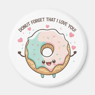 Vergeet niet dat ik van je Valentijnsdag hou Magneet