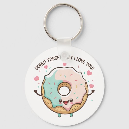 Vergeet niet dat ik van je Valentijnsdag hou Sleutelhanger (Voorkant)