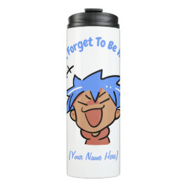 Vergeet niet gelukkig te zijn thermosbeker