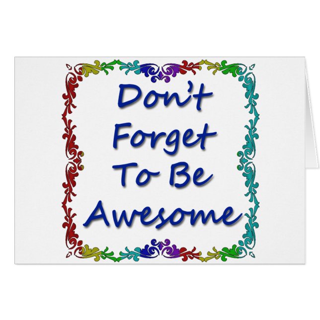 Vergeet niet Geweldige te zijn (Voorkant Horizontaal)