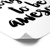 Vergeet niet geweldige te zijn poster (Hoek)