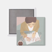 "Vergeet niet om Journal" Journaling Herinneringsm Magneet (Voorkant / Achterkant)