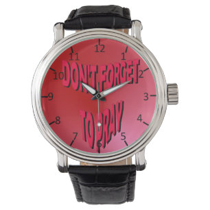 Vergeet niet te bidden horloge