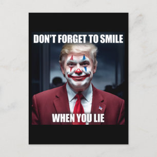 Vergeet niet te glimlachen als je van clown Trump  Briefkaart
