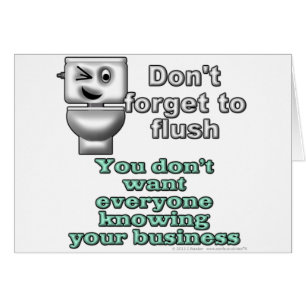 Vergeet niet te spoelen. Je wilt niet iedereen...