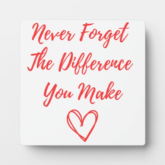 Vergeet nooit het verschil dat je maakt, gelukkig fotoplaat (Voorkant)