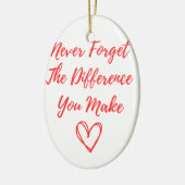 Vergeet nooit het verschil dat je maakt, gelukkig keramisch ornament (Links)