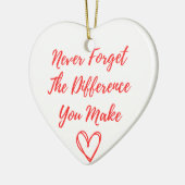 Vergeet nooit het verschil dat je maakt, gelukkig keramisch ornament (Links)
