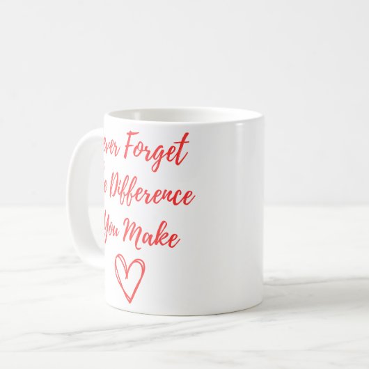 Vergeet nooit het verschil dat je maakt, gelukkig koffiemok (Voorkant links)