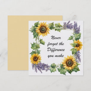 Vergeet nooit het verschil dat je maakt Zonnebloem Kaart