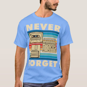 Vergeet nooit jaren '80 esthetisch t-shirt
