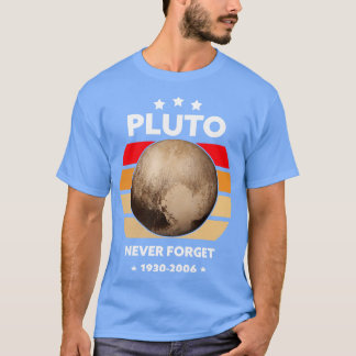 Vergeet Pluto nooit T-shirt