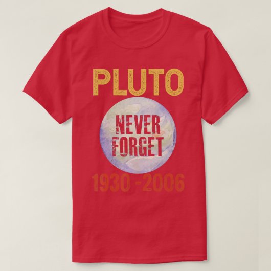 Vergeet Pluto nooit T-shirt (Design voorkant)