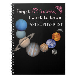 Vergeet Prinses - Astrophysicist Notitieboek