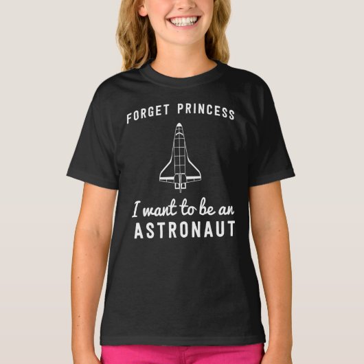 Vergeet prinses dat ik een Astronaut humoristisch  T-shirt (Voorkant)