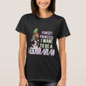 Vergeet prinses dat ik een dierenarts wil zijn. t-shirt (Voorkant)