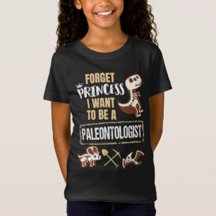 Vergeet prinses dat ik een paleontoloog wil worden t-shirt