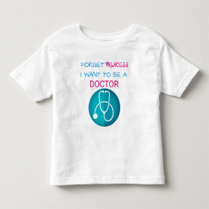 "Vergeet prinses, ik wil dokter worden" Kinder Shirts