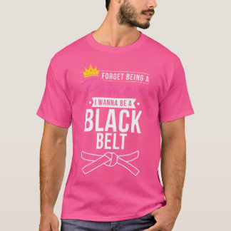 Vergeet prinses ik wil een zwarte band grappige ka t-shirt
