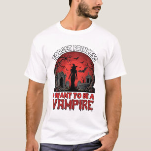 Vergeet Prinses Wil Zyn Vampier Halloween_1 T-shirt