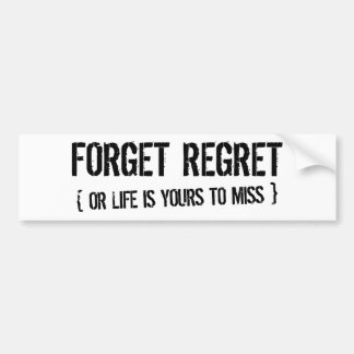 Vergeet Regret Bumpersticker