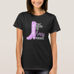 Vergeet schoenen deze prinses draagt laarzen cowgi t-shirt