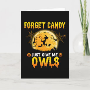 Vergeet Snoep Geef Me Alleen Uil Heks Halloween Ca Kaart
