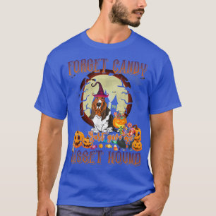 Vergeet Snoep maar om me te bedienen. T-shirt