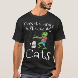 Vergeet Snoep maar om me te kratten Funny Hallowee T-shirt