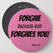 VERGETEN omdat God je vergeeft! Ronde Button 6,0 Cm (Voorkant /achterkant)