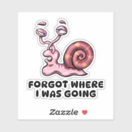 Vergeten waar ik naar toe ging slak sticker