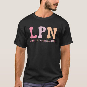 Vergunninghoudend LPN Afstuderen verpleegkunde Sch T-shirt