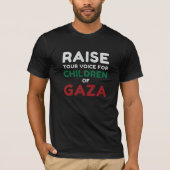 Verhef uw stem voor de kinderen van Gaza T-shirt (Voorkant)