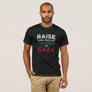 Verhef uw stem voor de kinderen van Gaza T-shirt