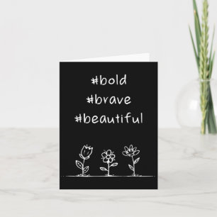 Verheffend, positieve boodschap, moedig en mooi kaart
