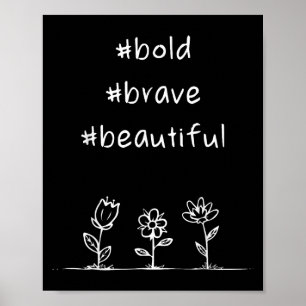 Verheffend, positieve boodschap, moedig en mooi poster