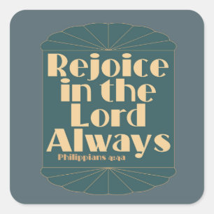 Verheug u in de Heer, altijd - Filippenzen 4:4a Vierkante Sticker